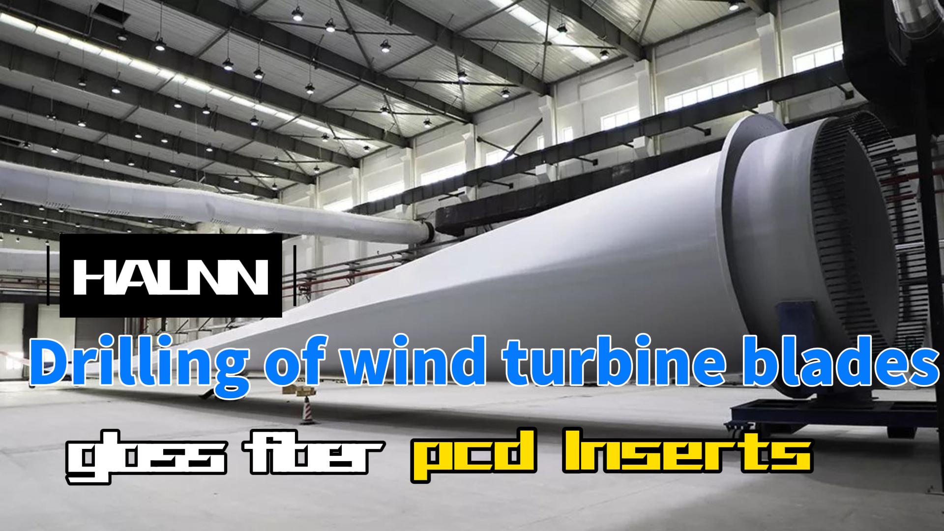 Wind turbine blade hole machining tools - Halnn Diamond PCD inserts